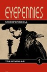 Eyepennies - Mike O’Driscoll - 9781301534494