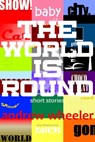 The World Is Round - Andrew Wheeler - 9781301539710