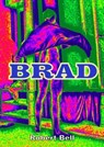 Brad - Robert Bell - 9781301577057