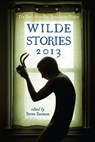 Wilde Stories 2013: The Year's Best Gay Speculative Fiction - Steve Berman - 9781301614196