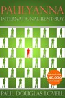 Paulyanna: International Rent-boy - Paul Douglas Lovell - 9781301632053