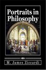 Portraits in Philosophy - M. James Ziccardi - 9781301650859