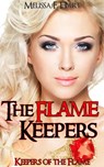 The Flame Keepers (Keepers of the Flame, Book 3) - Melissa F. Hart - 9781301651993