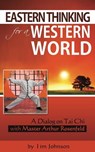 Eastern Thinking for a Western World - Tim Johnson - 9781301688920
