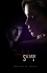 Touch of Silver (Sanguine Series #3) - Melissa R. Smith - 9781301733835