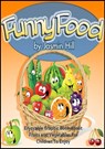 Funny Food: Enjoyable Graphic Book About Fruits and Vegetables For Children To Enjoy - Jasmin Hill - 9781301740994
