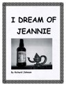 I Dream of Jeannie - Richard Johnson - 9781301761241
