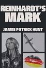 Reinhardt's Mark - James Patrick Hunt - 9781301784363