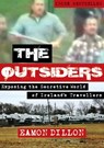 The Outsiders: Exposing the Secretive World of Ireland's Travellers - Eamon Dillon - 9781301798667