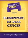 Elementary, My Dear Officer - Jordan Lane - 9781301801060