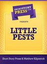 Little Pests - Matthew Kilpatrick - 9781301803224