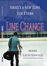 Line Change: Israel's A New Zone For Ethan - Mark Lichtenfeld - 9781301908103