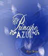 El Príncipe Azul - Enza Scalici - 9781301928590