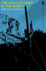 The Sun Also Rises in the Desert - Gerald Locklin - 9781301938506