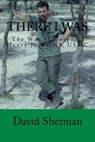 There I Was - David Sherman - 9781301939602