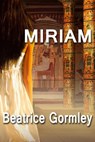 Miriam - Beatrice Gormley - 9781301943296