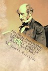 Political Philosophy: A Practical Guide to the Select Works of John Stuart Mill - M. James Ziccardi - 9781301954391