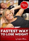 Fastest Way To Lose Weight: Shed Those Extra Pounds The Fast Way - Stephen Williams - 9781301980970