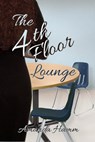 The 4th Floor Lounge - Amanda Hamm - 9781301986477