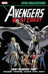 Avengers West Coast Epic Collection: Lost In Space-Time - Steve Englehart ; Marvel Various - 9781302950583