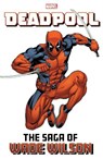 Deadpool: The Saga of Wade Wilson - Joe Kelly ; Frank Tieri ; Brian Posehn - 9781302958121