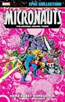 Micronauts Epic Collection: The Original Marvel Years - Home Sweet Homeworld - Bill Mantlo - 9781302960605