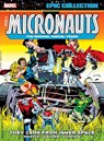 Micronauts Epic Collection: The Original Marvel Years - They Came From Inner Space - Bill Mantlo - 9781302960612