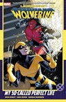 Laura Kinney: Wolverine Vol. 2 - My So-Called Perfect Life - Erica Schultz - 9781302961596