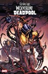 Venom War: Wolverine/Deadpool - Tim Seeley ; Tony Fleecs ; Cullen Bunn - 9781302961725