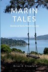 Marin Tales - Brian K. Crawford - 9781304537294