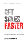 Get Sales Faster - Chad Johnson - 9781304801036