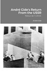 Andre Gide's Return From the USSR - Andre Gide - 9781304805188