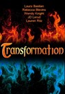 Transformation - Lauren Ritz ; Laura D. Bastian ; Rebecca Blevins ; Wendy Knight ; JD Lerud - 9781310008603