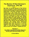 The Mystery of Nazi Germany’s Supersonic DFS 346-Part 3 - David Myhra - 9781310014451