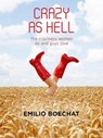 Crazy as Hell: The Craziness Women Do and Guys Love. - Emilio Boechat - 9781310045363
