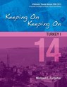 Keeping On Keeping On: 14---Turkey I - Michael Farquhar - 9781310064623