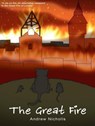 The Great Fire - Andrew Nicholls - 9781310081057