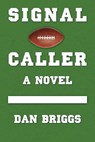 Signal Caller - Dan Briggs - 9781310101656
