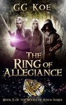 The Ring of Allegiance - GG Koe - 9781310158513