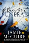 A Beautiful Funeral: A Novel - Jamie McGuire - 9781310169199
