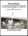 Peenemunde: The German Experimental Rocket Center and It's Rocket Missile Assemblies A-1 Through A-12 Part 2 - David Myhra - 9781310239250