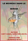 Le Moineau Dans Le Miroir - Kunal Narayan Uniyal - 9781310316494