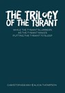 The Trilogy of the Tyrant - Alicia Thompson - 9781310324406
