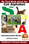 My First Book about the Cat Alphabet: Amazing Animal Books - Children's Picture Books - Molly Davidson - 9781310347672