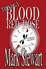 Blood Red Rose Trilogy - Mark Stewart - 9781310374845