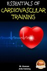 Essentials of Cardiovascular Training - M. Usman - 9781310390340