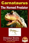 Carnataurus: The Horned Predator - Enrique Fiesta - 9781310392139