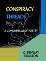 Conspiracy Threads - C. Fenway Braxton - 9781310396274