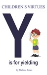 Children's Virtues: Y is for Yielding - Melissa Jones - 9781310402531