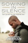 Sowing In Silence - Brandon Freeman - 9781310407932